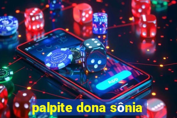 palpite dona sônia